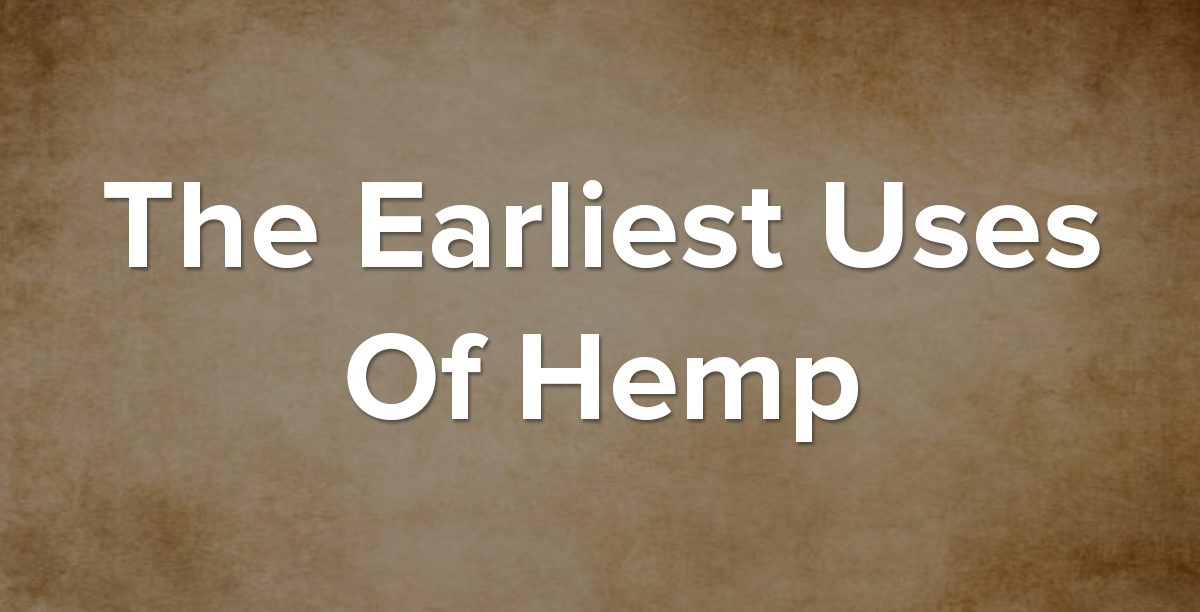 earliest hemp uses